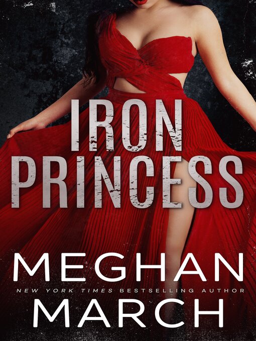 Title details for Iron Princess by Meghan March - Available